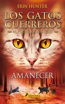 Los Gatos Guerreros | El Poder de los Tres 6 - Amanecer