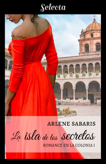 La isla de los secretos (Un romance en la colonia 1)