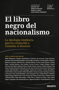 El libro negro del nacionalismo - La ideología totalitaria que ha conducido a Cataluña al desastre