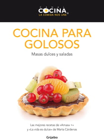 Cocina para golosos - Masas dulces y saladas