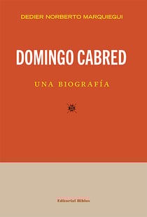 Domingo Cabred, una biografía