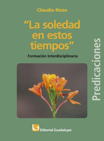 La soledad en nuestros tiempos - Formación interdisciplinaria