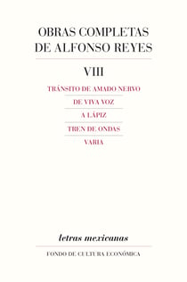 Obras completas, VIII - Tránsito de Amado Nervo, De viva voz, A lápiz, Tren de ondas, Varia