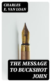 The Message to Buckshot John