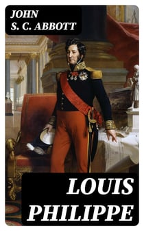 Louis Philippe - Makers of History Series