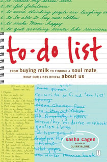 To-Do List - From Buying Milk to Finding a Soul Mate, What Our Lists Reveal About Us