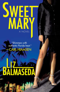 Sweet Mary - A Novel
