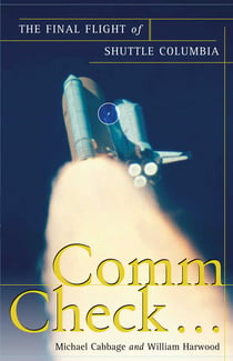 Comm Check... - The Final Flight of Shuttle Columbia
