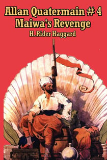 Allan Quatermain #4 - Maiwa's Revenge