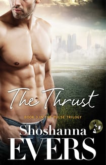 The Thrust - Book 3 in the Pulse Trilogy