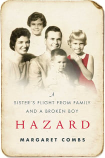 Hazard - A Sister's Flight from Family and a Broken Boy