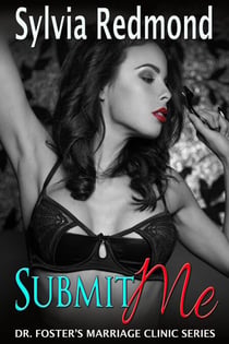 Submit Me - Dr. Foster's Marriage Clinic, #2