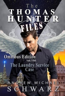 Thomas Hunter Files 1-3 - Thomas Hunter Files