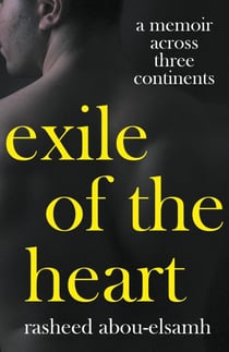 Exile of the Heart: A Memoir Across Three Continents