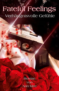 Fateful Feelings - Verhängnisvolle Gefühle