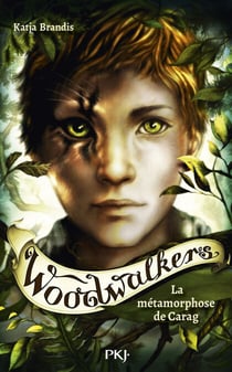 Woodwalkers - Tome 1 La métamorphose de Carag