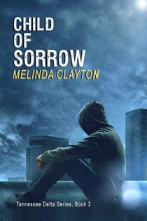 Child of Sorrow - Tennessee Delta Series, #3