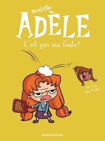 BD Mortelle Adèle, Tome 03 - C'est pas ma faute !