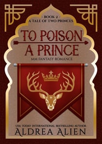 To Poison a Prince - A Tale of Two Princes, #2