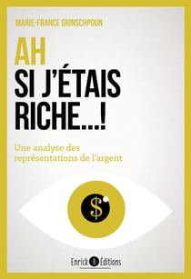 Ah si j'étais riche ! - Une analyse des représentations de l'argent