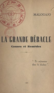 Le grande débacle - Causes et remèdes