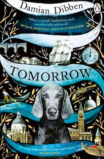 Tomorrow - The spellbinding historical tale for readers who love The Night Circus and The Mermaid and Mrs Hancock