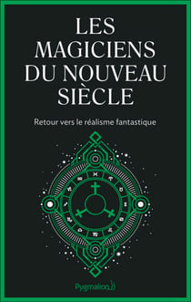Les magiciens du nouveau siècle