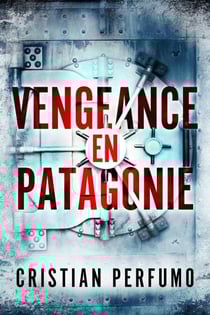 Vengeance en Patagonie