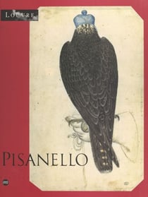Pisanello, le peintre aux sept vertus - Exposition, Paris, Musée du Louvre, 6 mai-5 août 1996