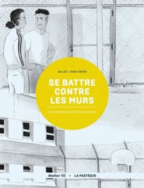 Se battre contre les murs - Un sociologue en centre jeunesse