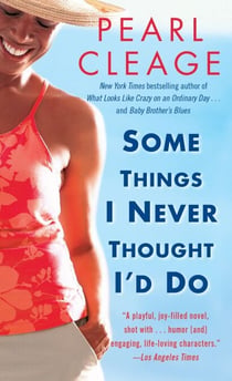 Some Things I Never Thought I'd Do - A Novel