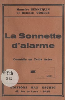 La sonnette d'alarme - Comédie en trois actes