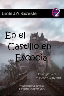 En el Castillo en Escocia - Conde J.W. Rochester