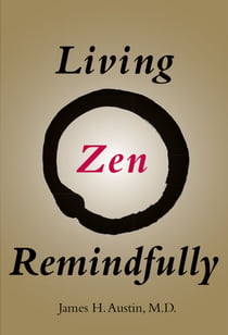 Living Zen Remindfully - Retraining Subconscious Awareness