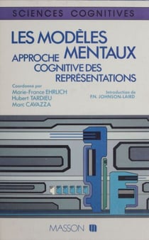 Les Modèles mentaux - Approche cognitive des représentations