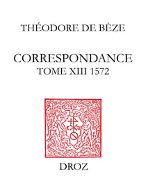 Correspondance - TomeXIII, 1572