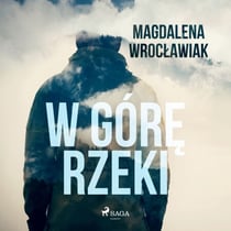 W góre rzeki
