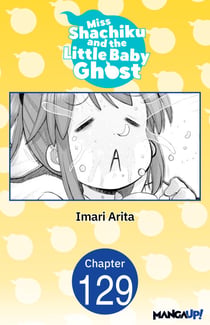 Miss Shachiku and the Little Baby Ghost #129