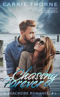 Chasing Forever (A Beachside Romance, Book 1) - A Beachside Romance, #1