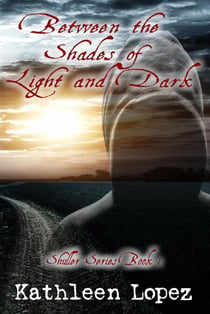 Between the Shades of Light and Dark - The Shuller Series, #1
