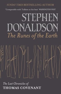 The Runes Of The Earth - The Last Chronicles of Thomas Covenant