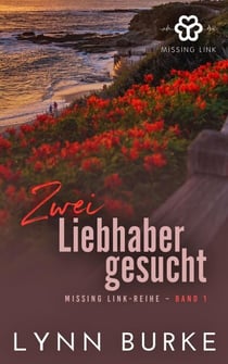Zwei Liebste gesucht - Missing Link-Reihe, #1