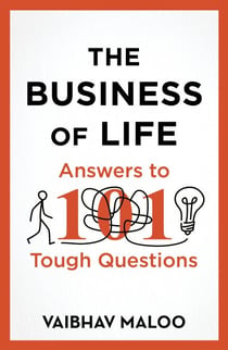The Business of Life - Answers to 101 Tough Questions