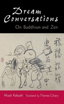 Dream Conversations - On Buddhism and Zen