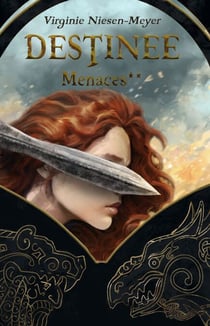 Destinée - Tome 2 - Menaces