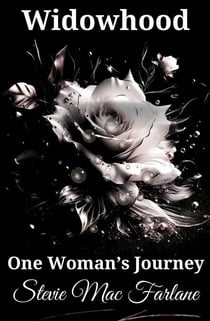 Widowhood, One Woman's Journey