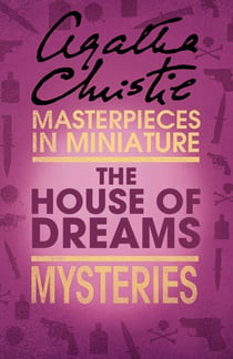 The House of Dreams - An Agatha Christie Short Story