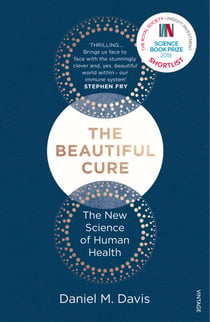 The Beautiful Cure - The New Science of Immune Health