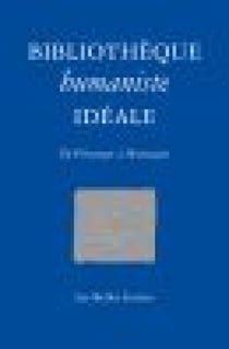 Bibliothèque humaniste idéale - De Pétrarque à Montaigne