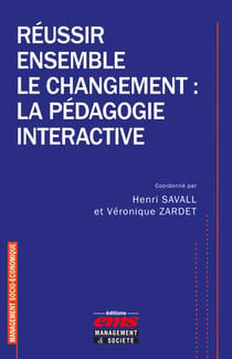 Réussir ensemble le changement - La pédagogie interactive